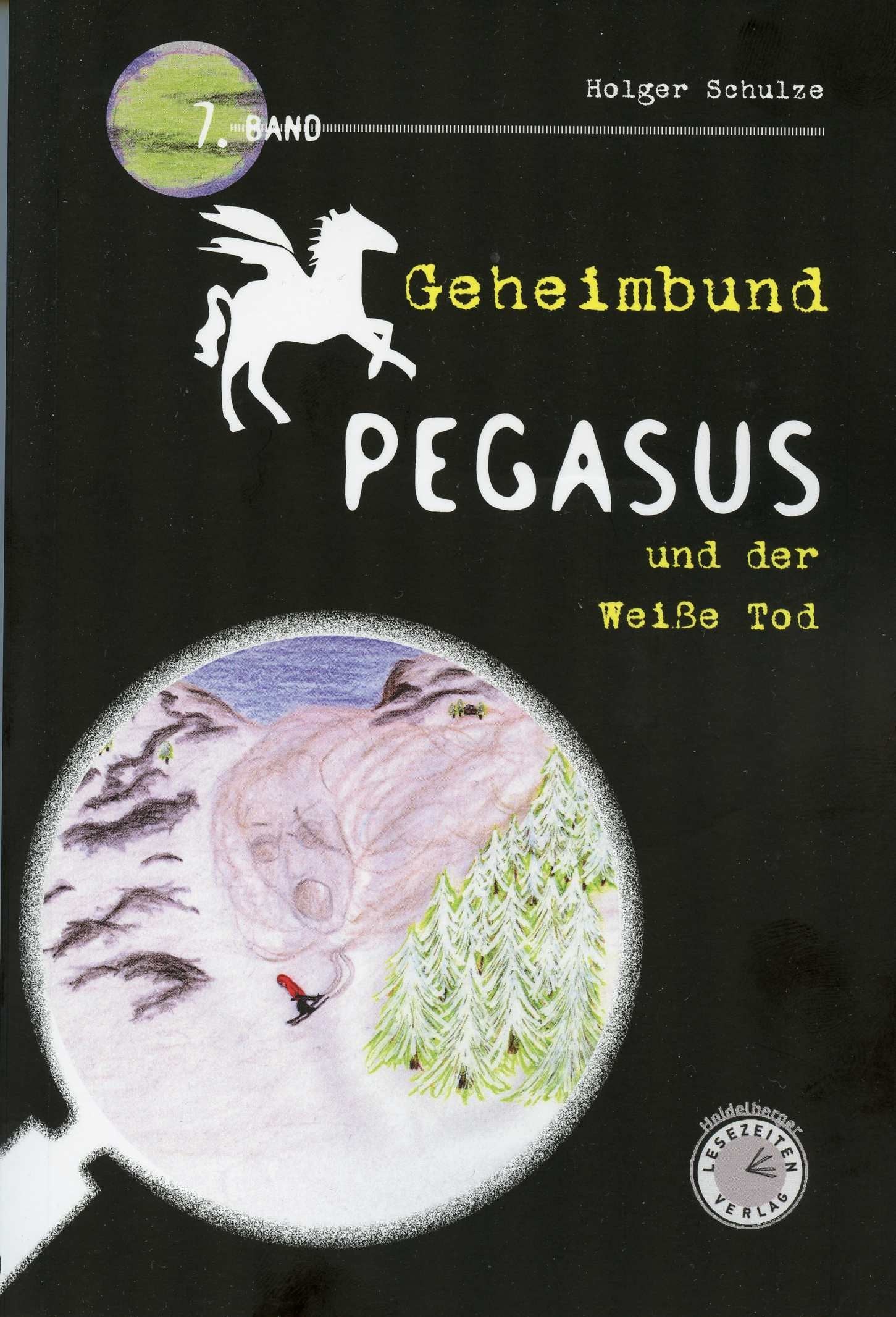 Geheimbund Pegasus und der Weiße Tod: Band 7 Children's books