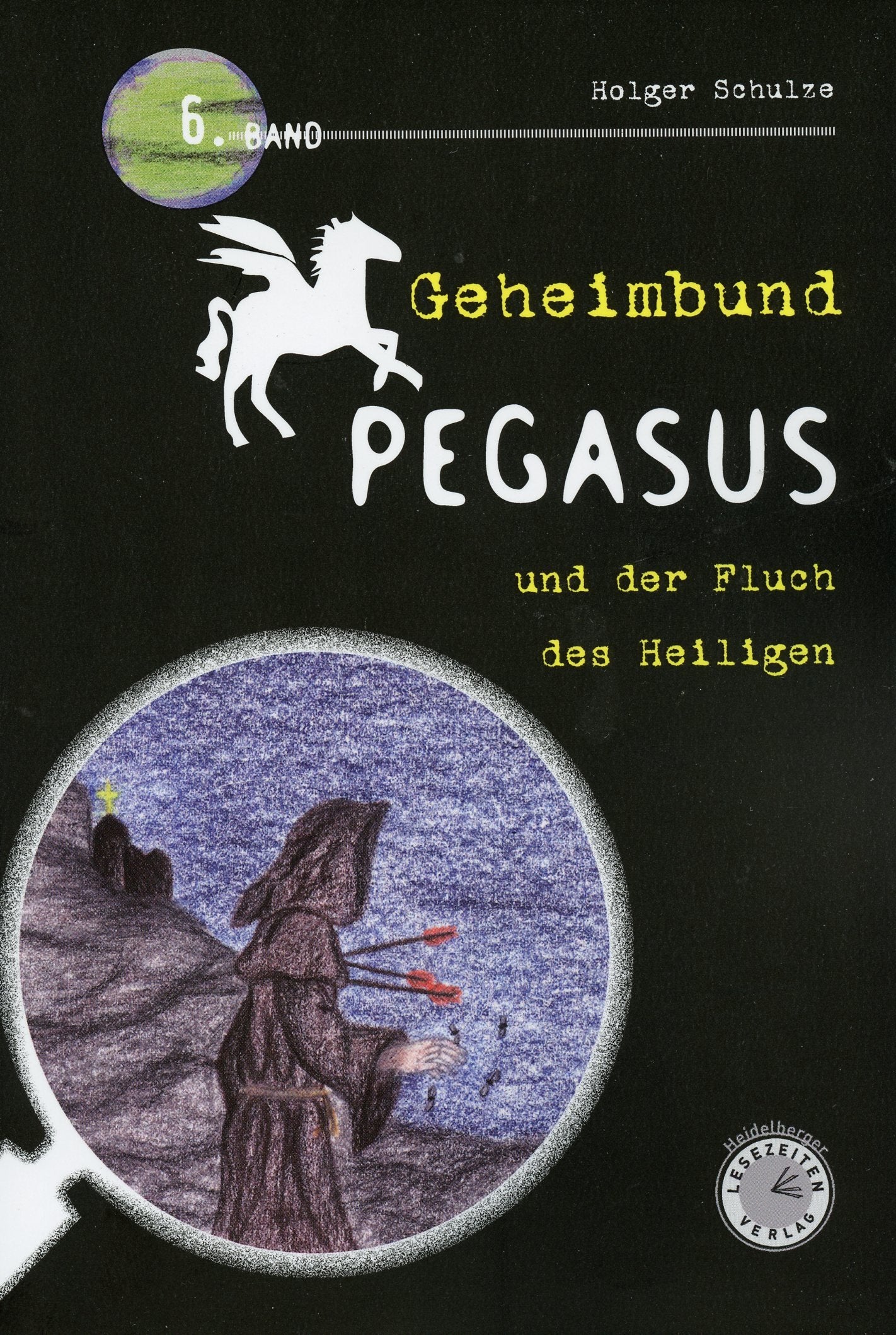 Geheimbund Pegasus und der Fluch des Heiligen: Geheimbund Pegasus Band 6 Non-fiction