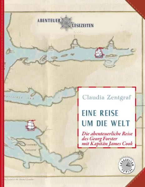 Eine Reise um die Welt: Die abenteuerliche Reise des Georg Forster mit Kapitän James Cook Non-fiction