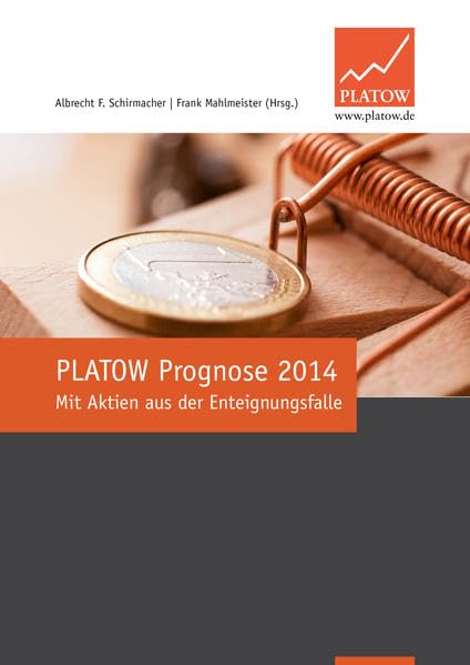 PLATOW Prognose 2014: Mit Aktien aus der Enteignungsfalle Law