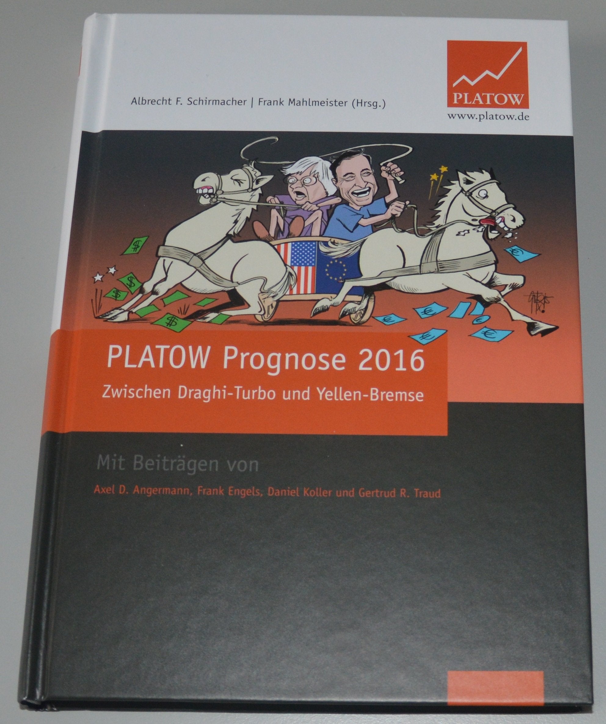 PLATOW Prognose 2016: Zwischen Draghi-Turbo und Yellen-Bremse Law