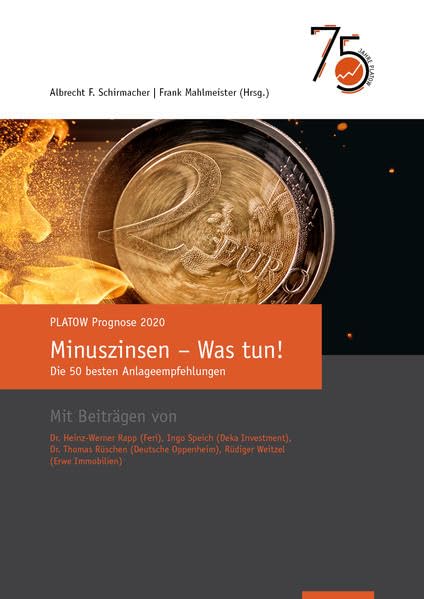 PLATOW Prognose 2020: Minuszinsen – Was tun! Die 50 besten Anlageempfehlungen Law