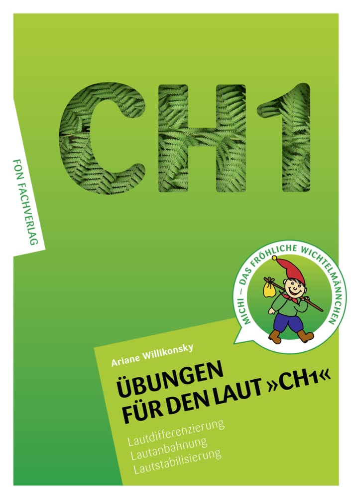 Übungen für den Laut CH1: Lautdifferenzierung - Lautanbahnung - Lautstabilisierung-Sprachförderung (Übungshefte für die Laute: Lautdifferenzierung - Lautanbahnung - Lautstabilisierung) Study Guides