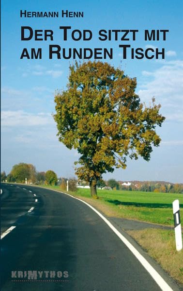 Der Tod sitzt mit am Runden Tisch: Ein auch sachbuchartiger Polizei-Krimi Contemporary literature