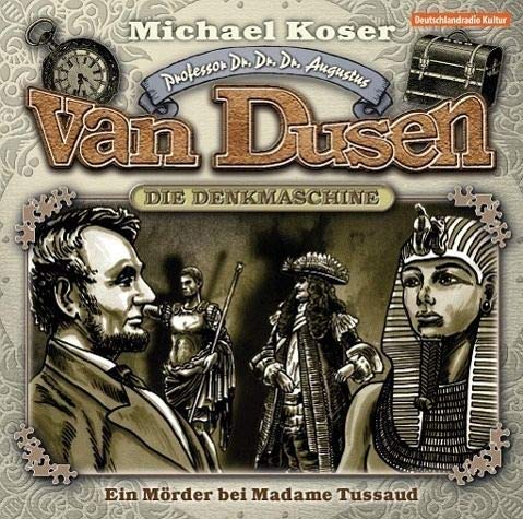 Professor van Dusen 09: Ein Mörder bei Madame Tusssaud Crime & Thrillers