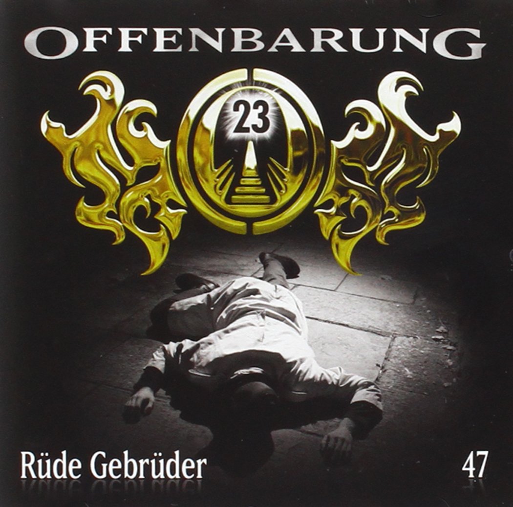 Offenbarung 23 - Folge 47: Rüde Gebrüder Contemporary literature