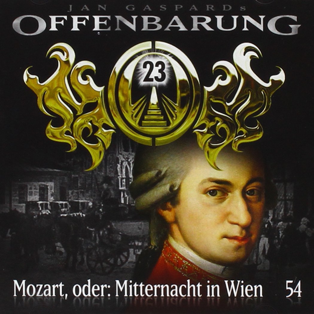 Offenbarung 23 - Folge 54: Mozart, oder: Mitternacht in Wien Contemporary literature
