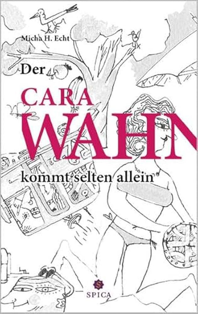 Der CaraWahn kommt selten allein Contemporary literature