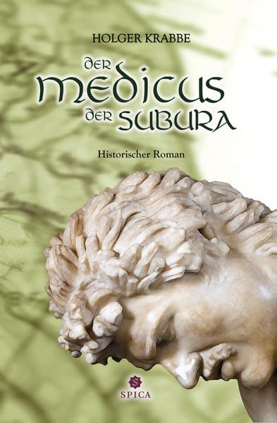 Der Medicus der Subura Historical Fiction