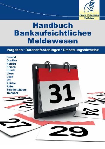 Handbuch Bankaufsichtliches Meldewesen: Vorgaben • Datenanforderungen • Umsetzungshinweise Law