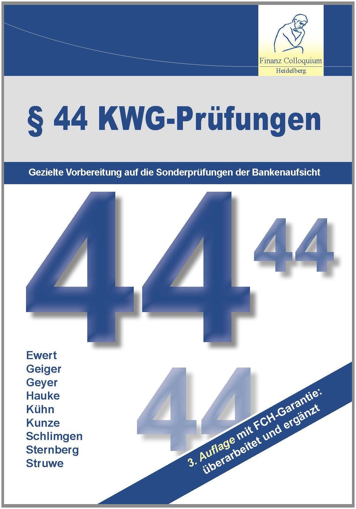 § 44 KWG-Prüfungen, 3. Auflage: Gezielte Vorbereitung auf die Sonderprüfungen der Bankenaufsicht Law
