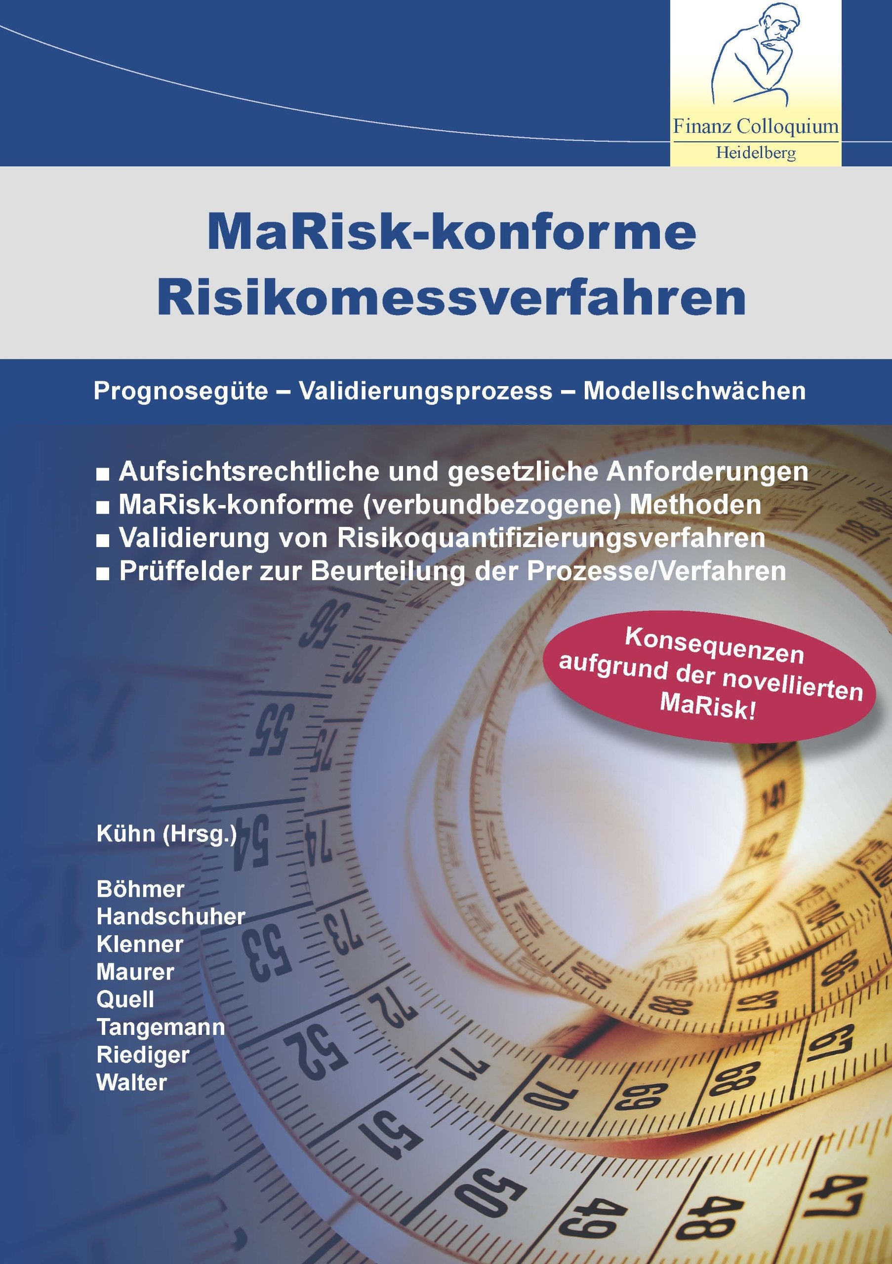 MaRisk-konforme Risikomessverfahren: Prognosegüte – Validierungsprozess – Modellschwächen Law