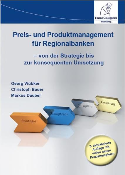 Preis- und Produktmanagement für Regionalbanken: - von der Strategie bis zur konsequenten Umsetzung Law