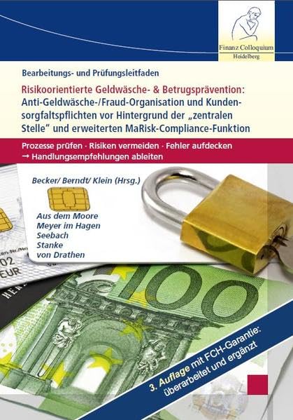 Bearbeitungs- und Prüfungsleitfaden: Risikoorientierte Geldwäsche- und Betrugsprävention, 3. Auflage: Anti-Geldwäsche-/Fraud-Organisation ● ... ● Erweiterte MaRisk-Compliance-Funktion Law