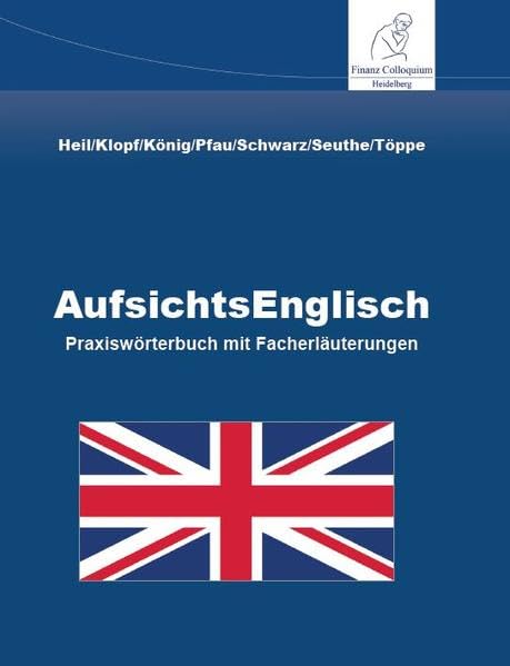 AufsichtsEnglisch: Praxiswörterbuch mit Facherläuterungen Law