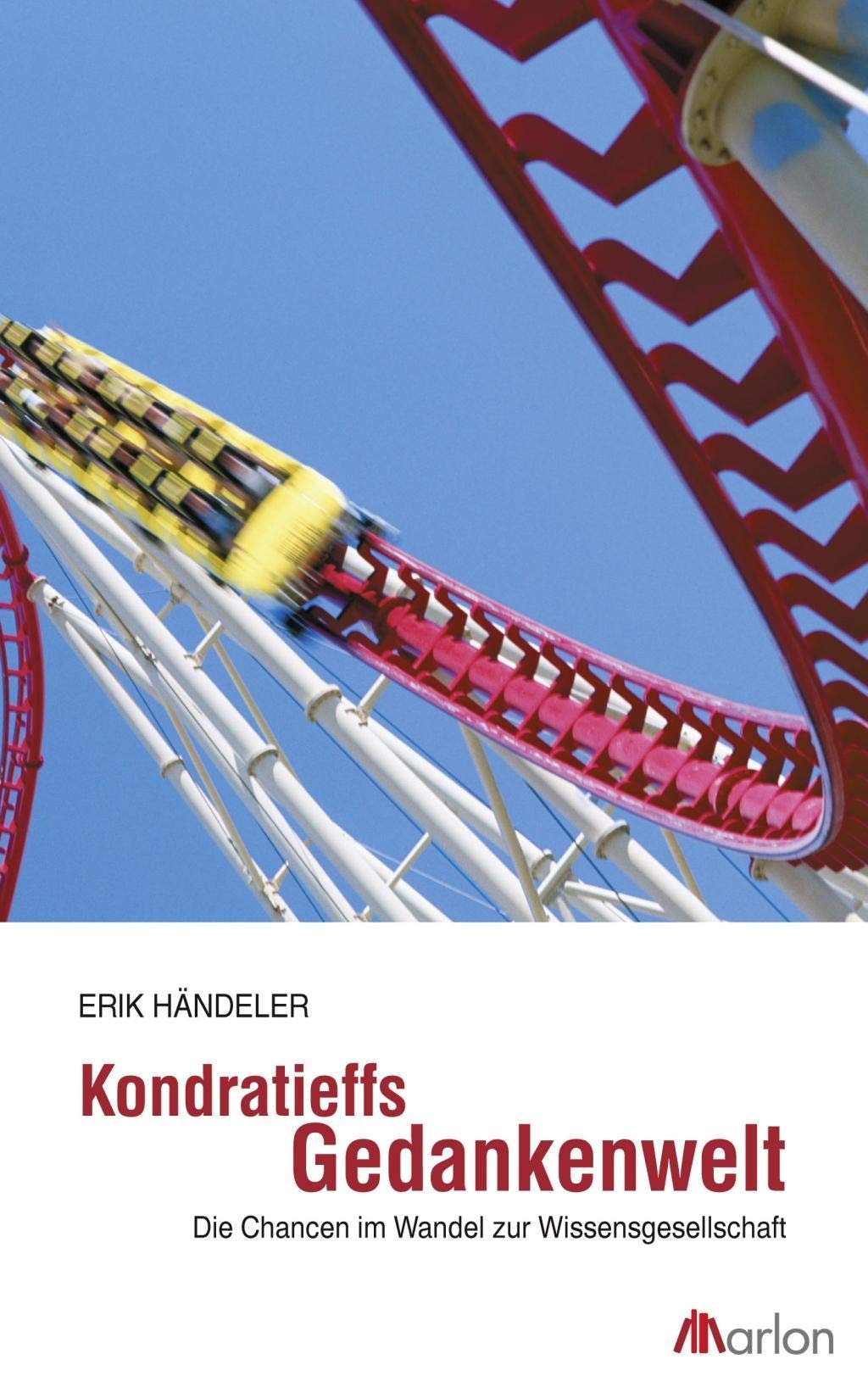 Kondratieffs Gedankenwelt Business, Finance & Career