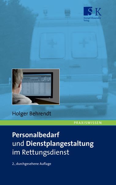 Personalbedarf und Dienstplangestaltung im Rettungsdienst Medicine