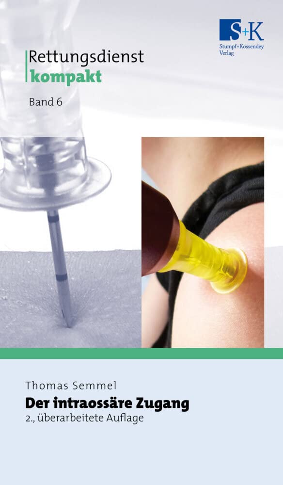 Der intraossäre Zugang (Rettungsdienst kompakt) Medicine