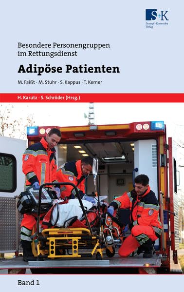 Adipöse Patienten (Besondere Personengruppen im Rettungsdienst (BePeRD)) Medicine