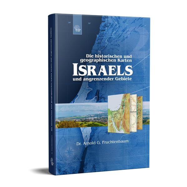 Die historischen und geographischen Karten Israels und angrenzender Gebiete: Ein beeindruckendes Buch über die reiche Geschichte und Geographie Israels, illustriert mit fast 100 Karten und Fotos. Natural Sciences
