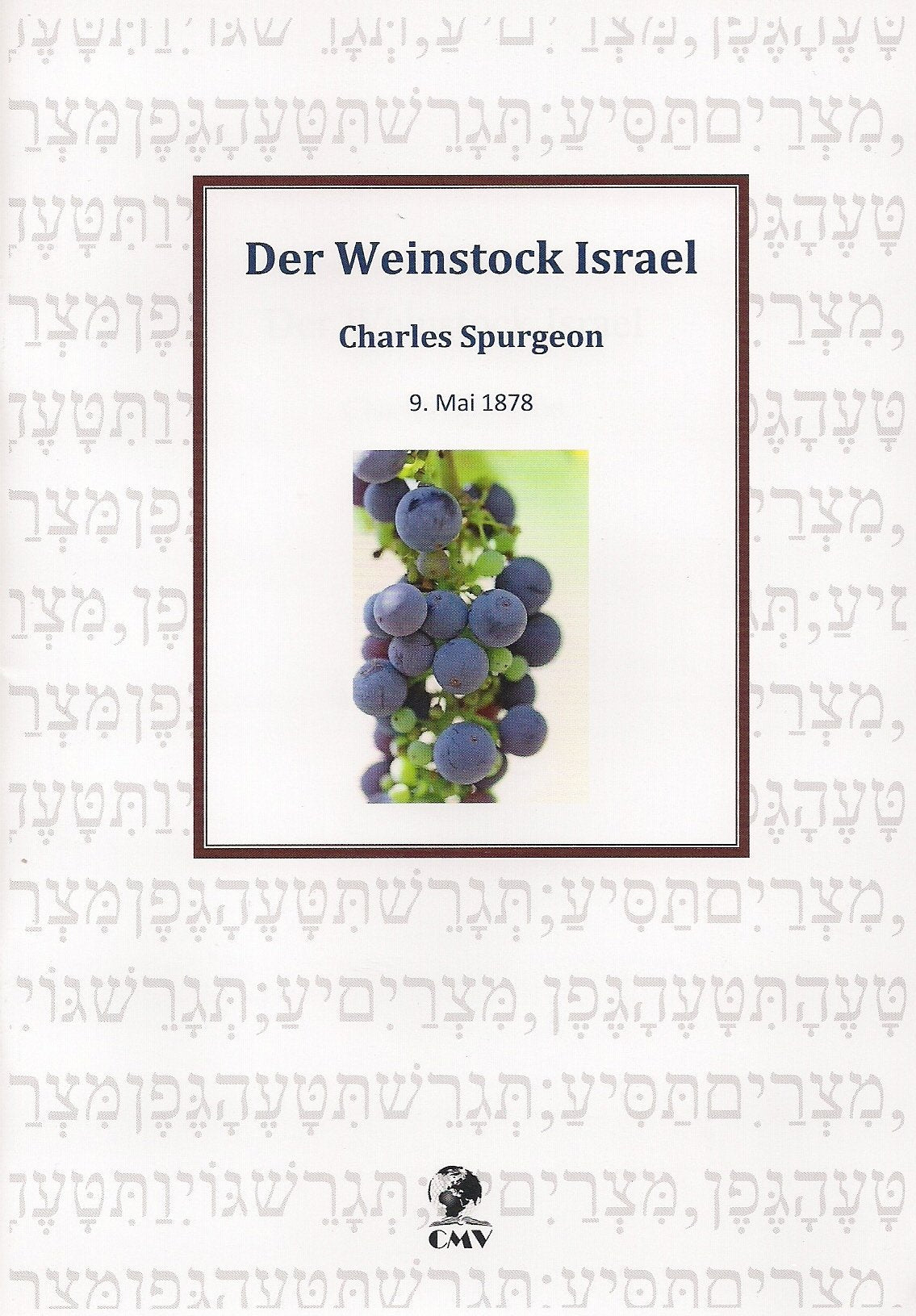 Der Weinstock Israel: 9. Mai 1878 Religion & Esotericism
