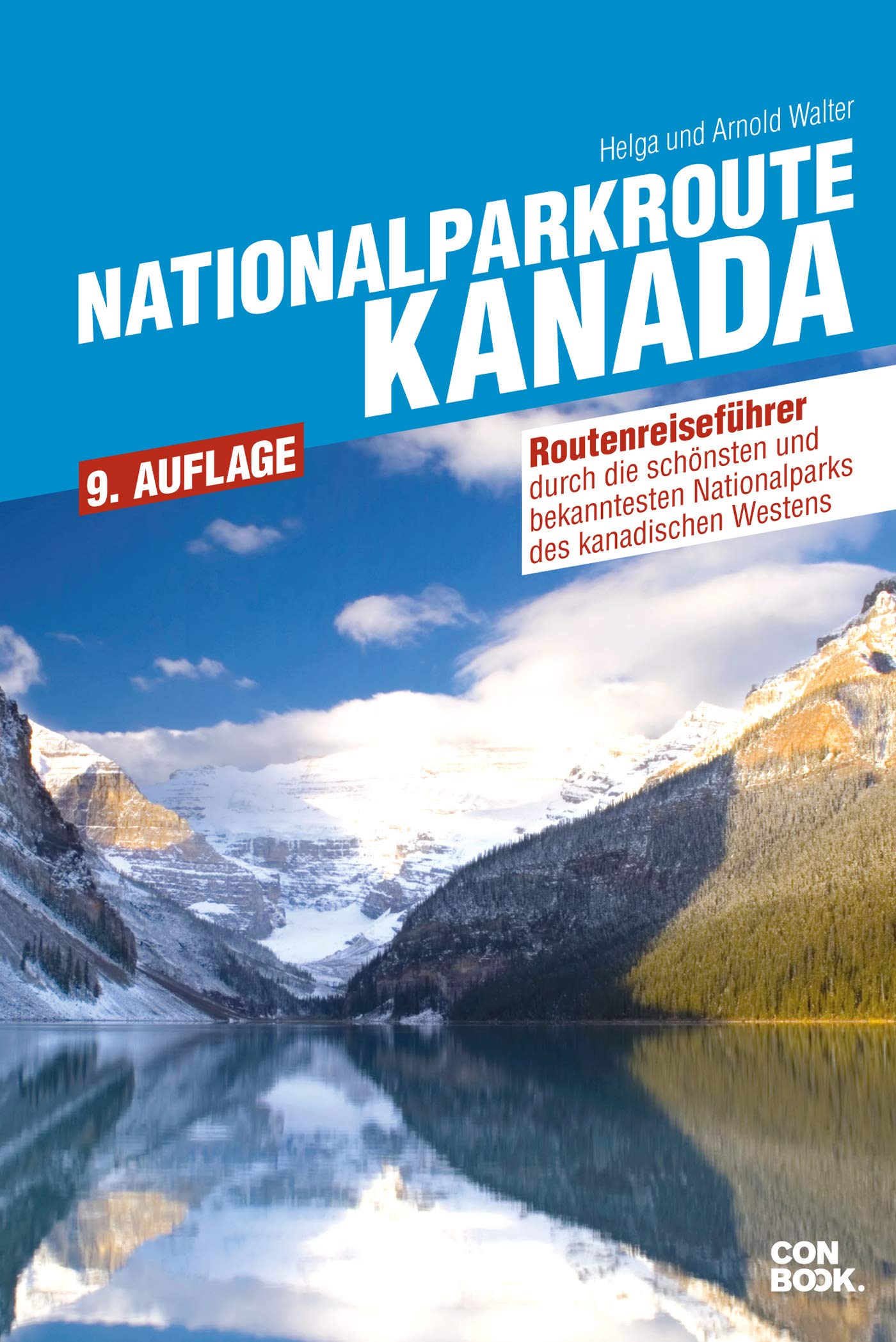 Nationalparkroute Kanada: Die legendäre Route durch den Westen Kanadas (Routenreiseführer) Leisure, Home & Garden