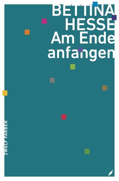 Am Ende anfangen (12 Farben) Contemporary literature