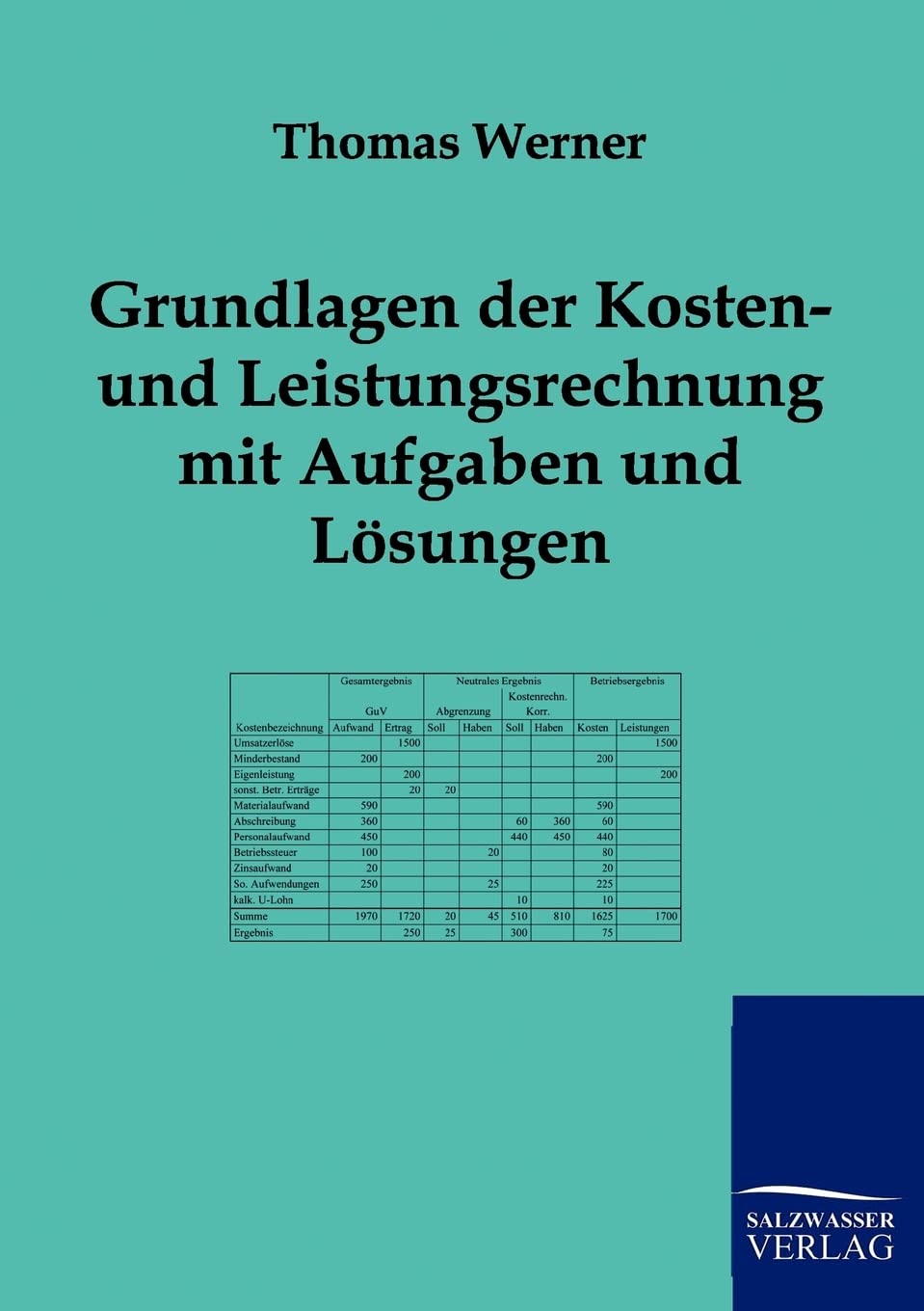 Grundlagen Der Kosten- Und Leistungsrechnung Mit Aufgaben Und Lasungen book