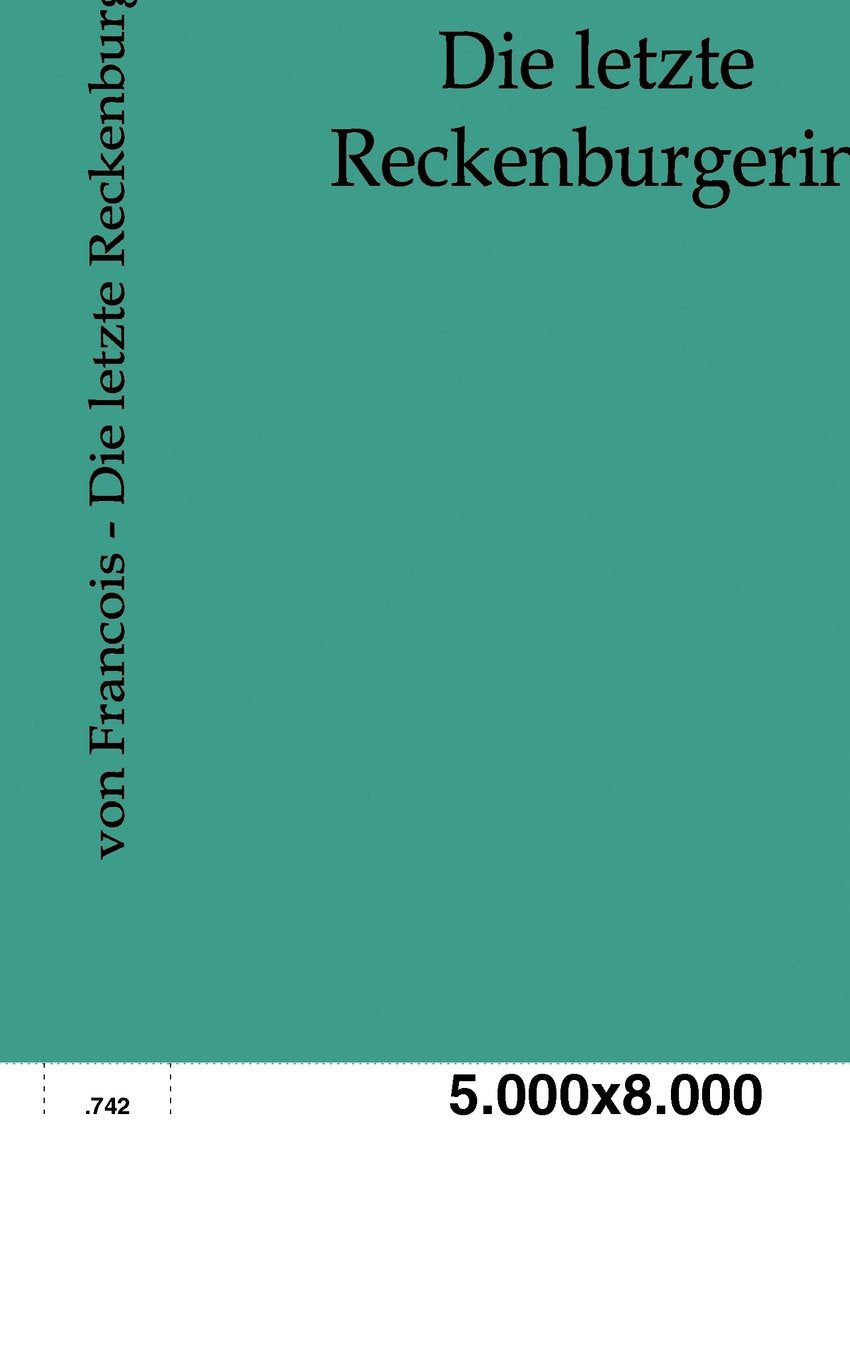 Die letzte Reckenburgerin Contemporary literature
