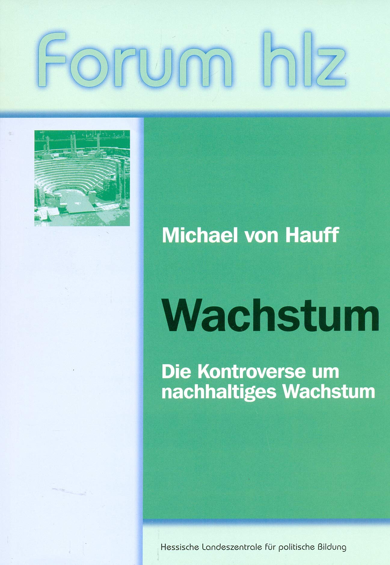 Wachstum: Die Kontroverse um nachhaltiges Wachstum Law