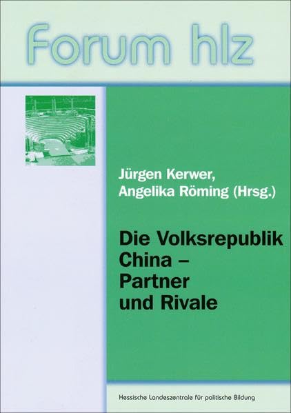 Die Volksrepublik China - Partner und Rivale (forum hlz) Politics & History