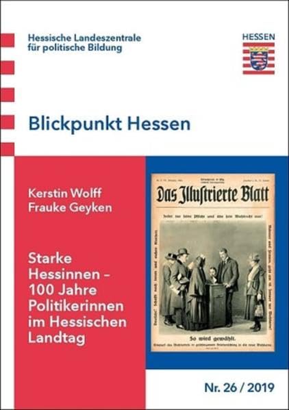 Starke Hessinnen - 100 Jahre Politikerinnen im Hessischen Landtag (Blickpunkt Hessen) Books