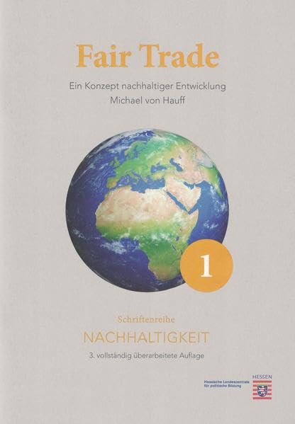 Fair Trade: Ein Konzept nachhaltiger Entwicklung (Schriftenreihe Nachhaltigkeit) Law