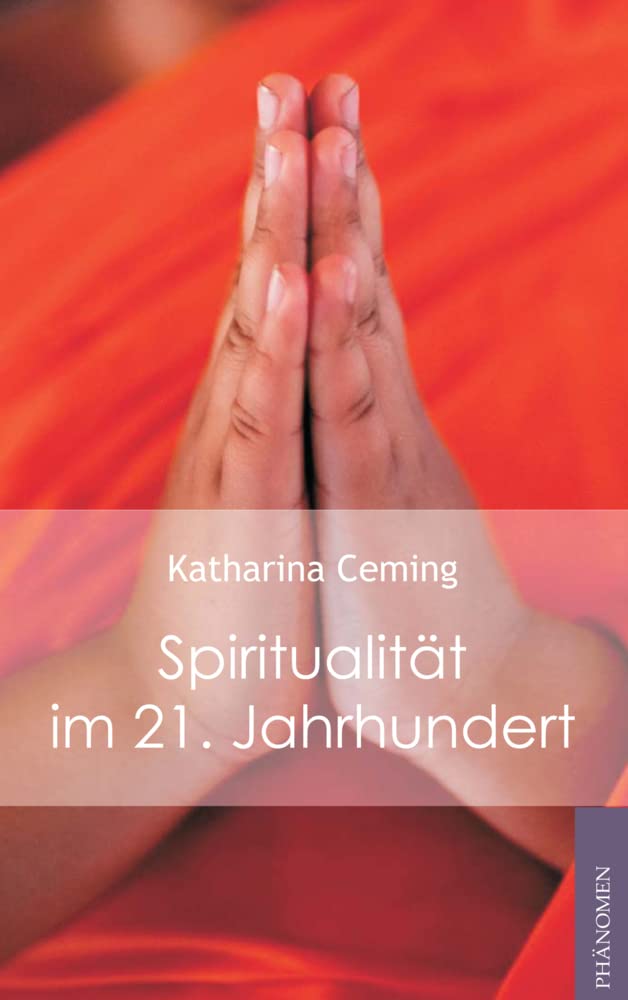 Spiritualität im 21. Jahrhundert Religion & Esotericism