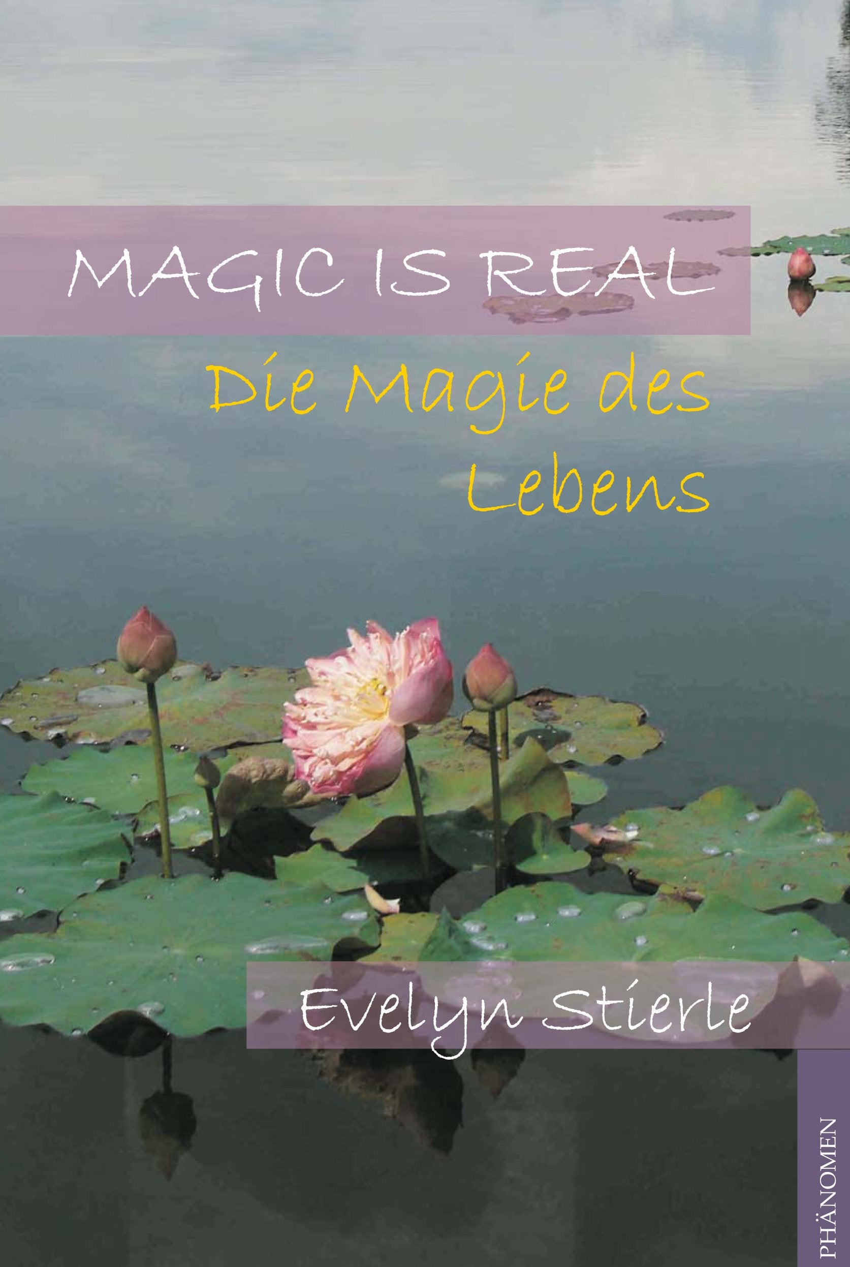 Magic is real: Die Magie des Lebens Lifestyle