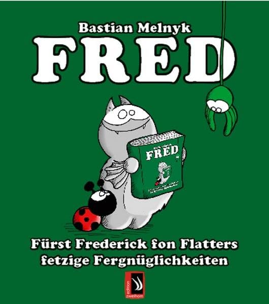 Fred: Fürst Frederick fon Flatters fetzige Fergnüglichkeiten Humour & Satire