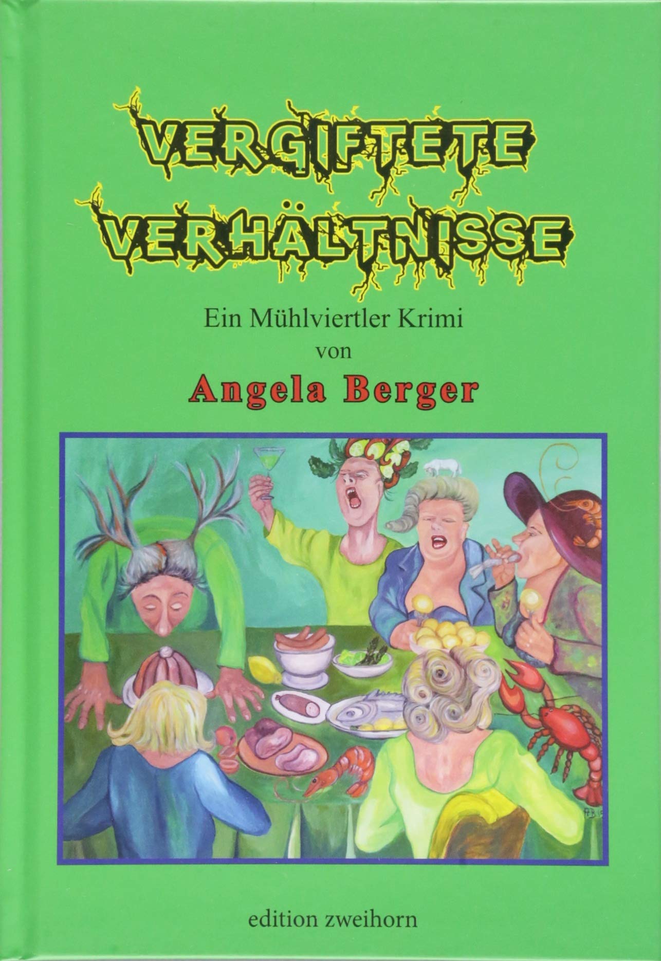 Vergiftete Verhältnisse: Ein Mühlviertler-Krimi Contemporary literature