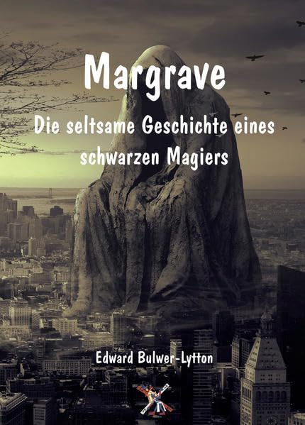Margrave: Die seltsame Geschichte eines schwarzen Magiers Dark Fantasy