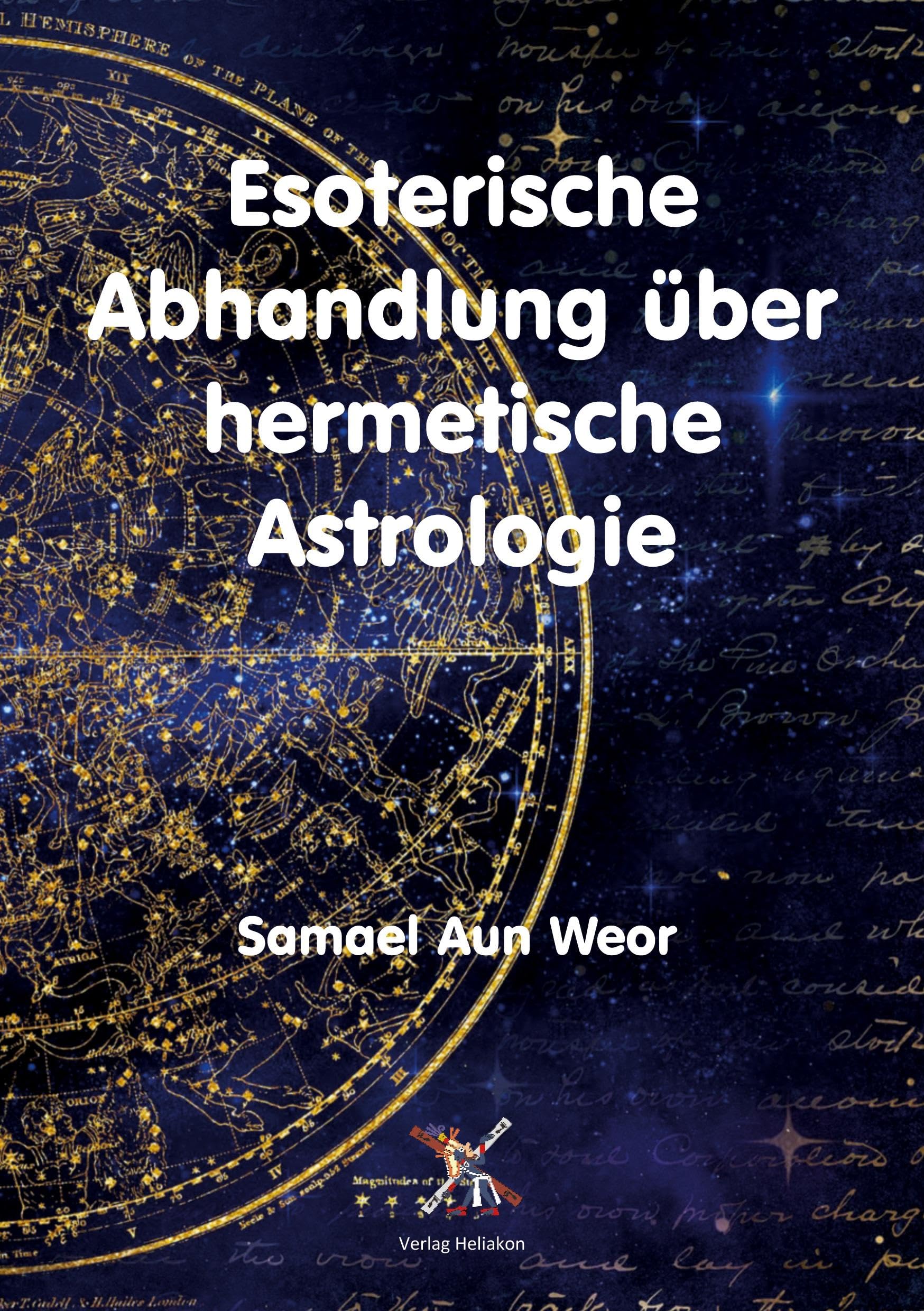 Esoterische Abhandlung über hermetische Astrologie Psychology