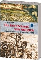 Die Entdeckung von Amerika.Bd.2: Der Kulturdiffusionismus in neuer Sicht. Transatlantische Beziehungen / Schlußfolgerungen / Bibliographie Religion & Esotericism