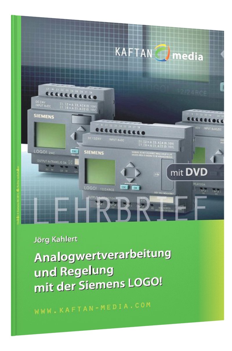 Analogwertverarbeitung und Regelung mit der Siemens LOGO!: Onlineservice - Kahlert, Jörg book