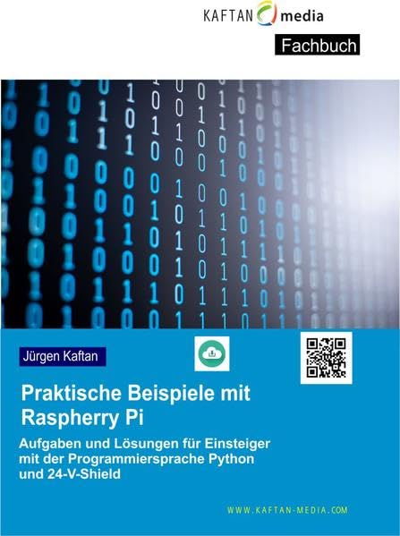 Praktische Beispiele mit Raspherry Pi: Aufgaben und Lösungen für Einsteiger mit Python und Adapter 24V Law
