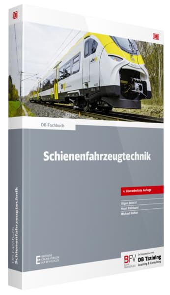 Schienenfahrzeugtechnik: inklusive Online-Version (kostenloser Freischaltcode per Mail) Business & Technology