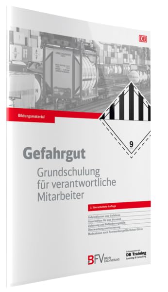 Gefahrgut: Grundschulung für verantwortliche Mitarbeiter Business, Finance & Career