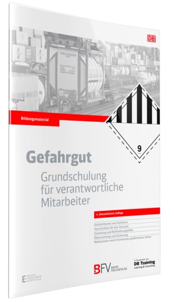 Gefahrgut - Grundschulung für verantwortliche Mitarbeiter: Inklusive Online-Version (kostenloser Freischaltcode per Mail) Business, Finance & Career
