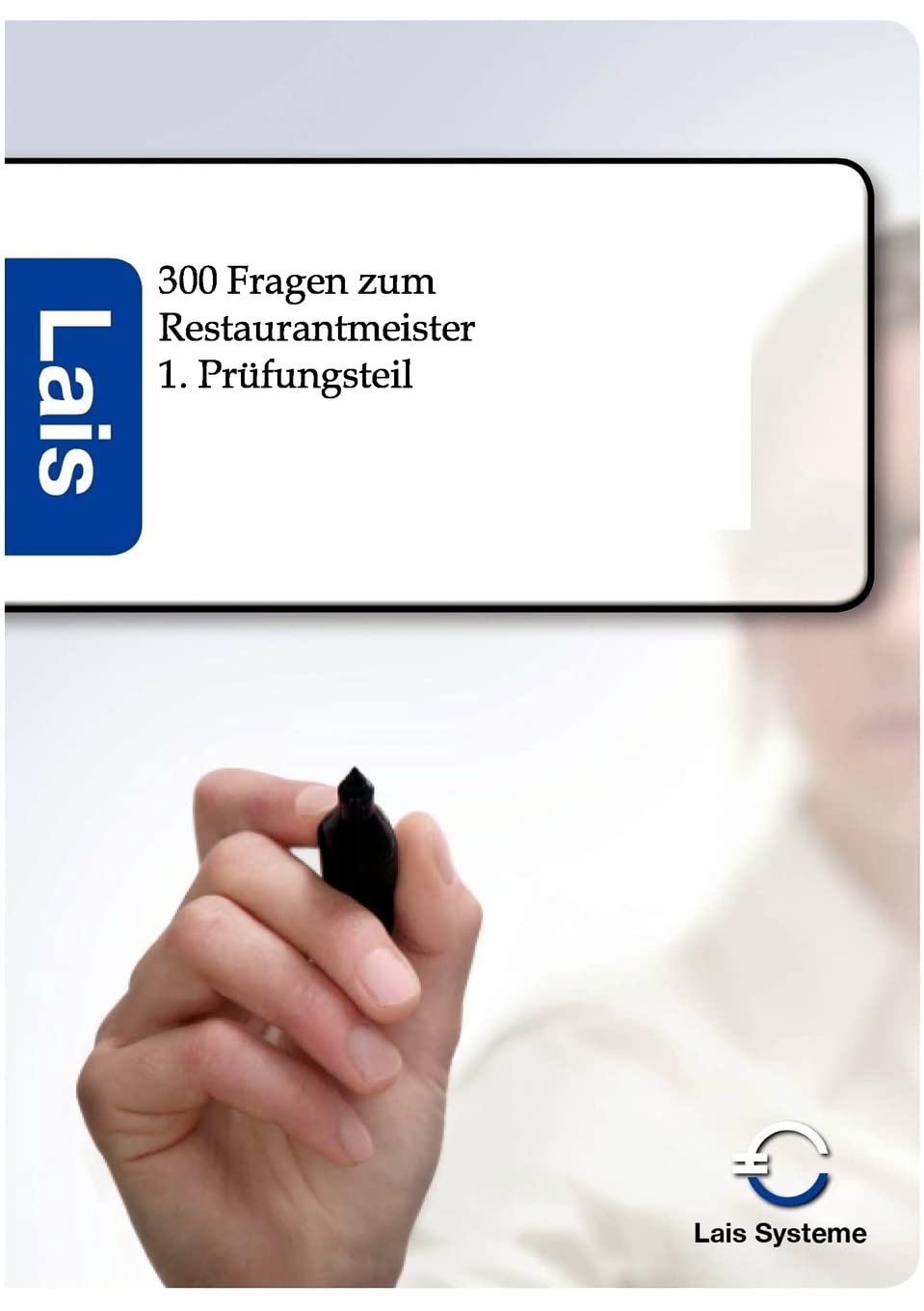 300 Fragen zum Restaurantmeister - 1. Prüfungsteil book