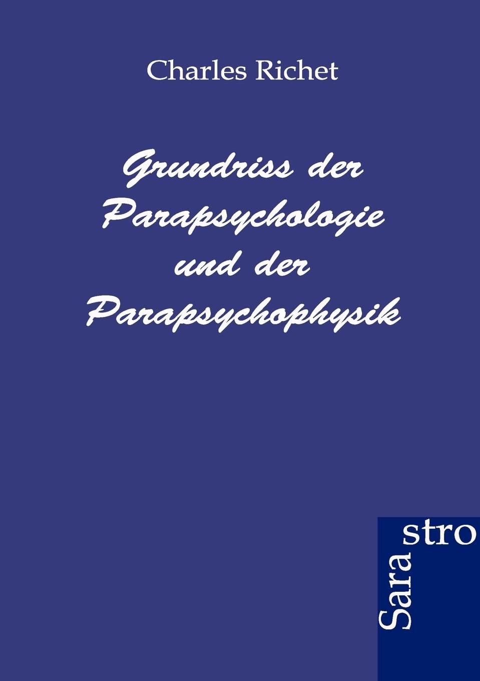 Grundriss der Parapsychologie und Parapsychophysik Religion & Esotericism