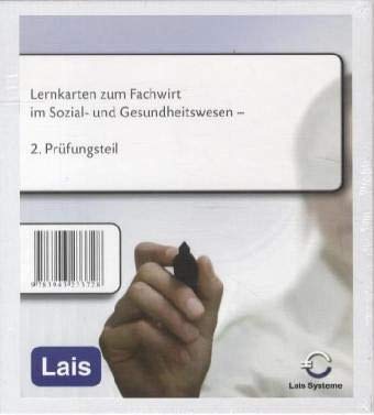 Lernkarten zum Fachwirt im Sozial- und Gesundheitswesen: 2. Prüfungsteil: Lais Systeme Study Guides