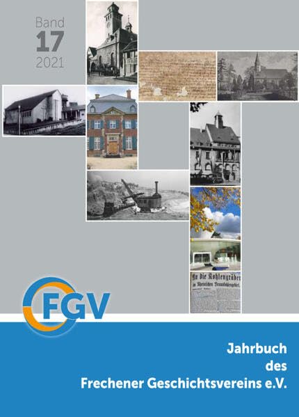Jahrbuch des Frechener Geschichtsvereins e.V., Band 17/2021 Books