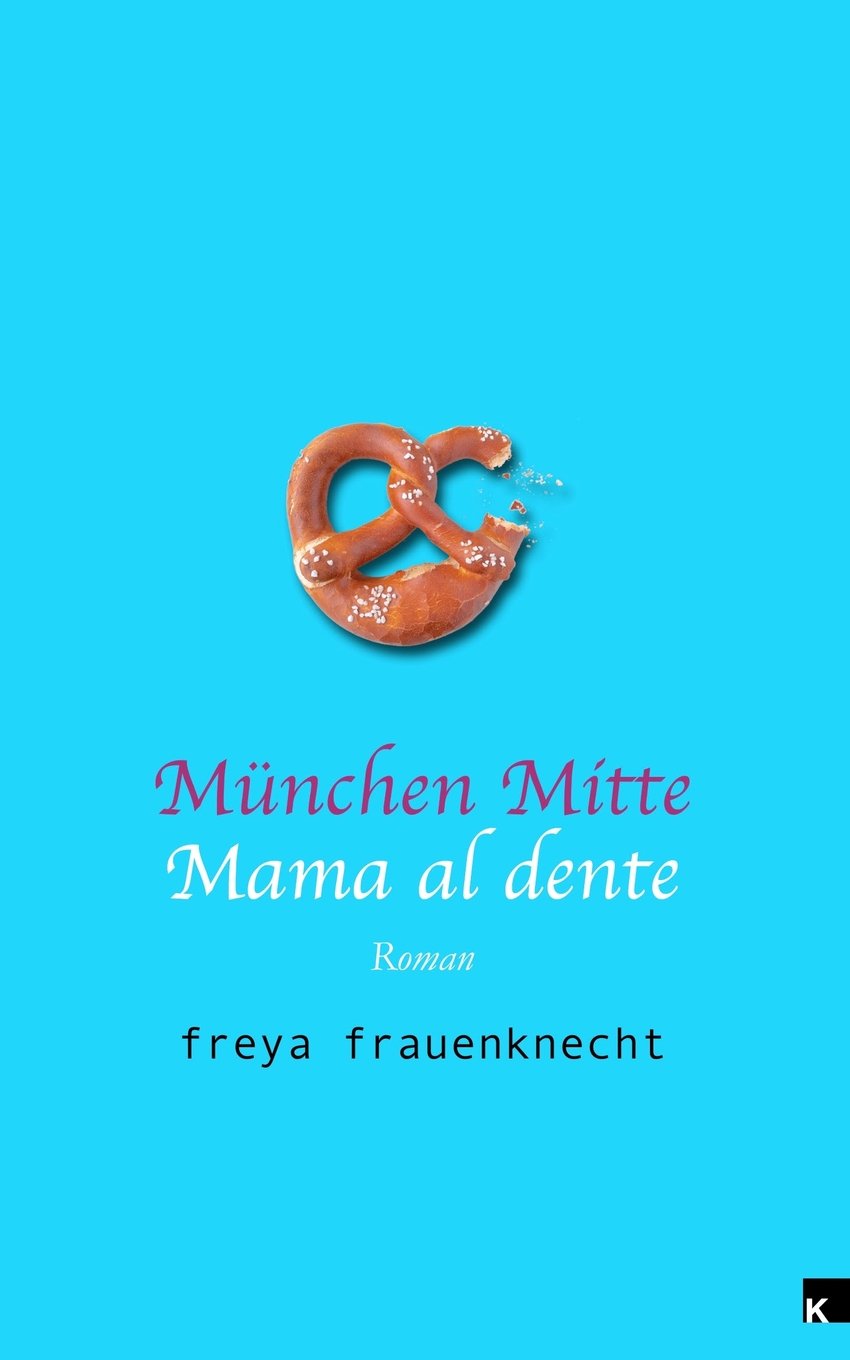 München Mitte: Mama al dente Contemporary literature